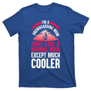 I'm A Snowboarding Mom Cool Winter Sports Gift Idea Gift T-Shirt