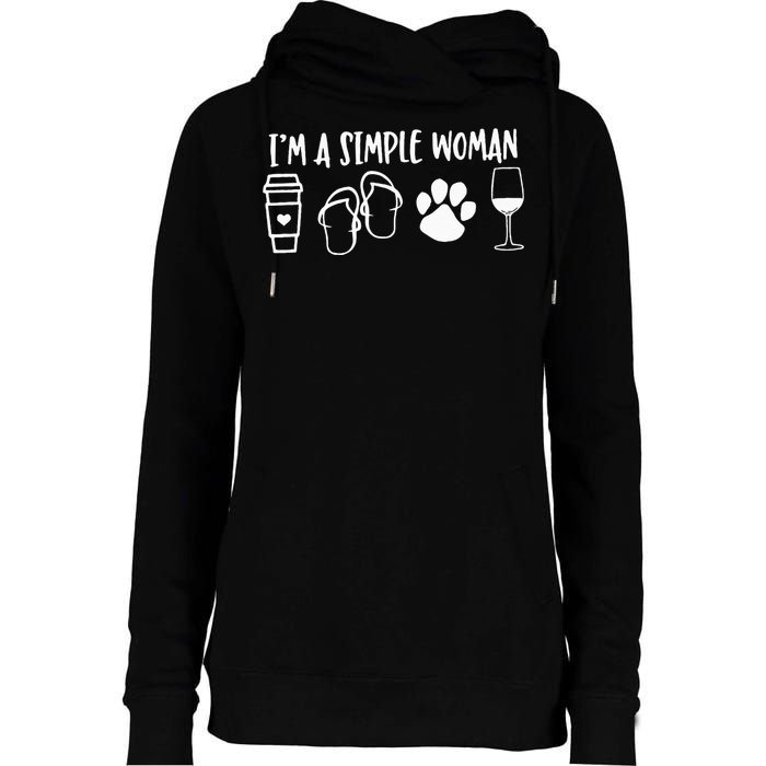 I'm A Simple Woman Coffee Flip Flops Dog Wine Womens Funnel Neck Pullover Hood