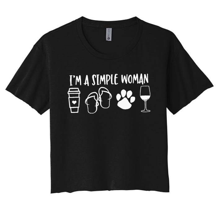 I'm A Simple Woman Coffee Flip Flops Dog Wine Women's Crop Top Tee