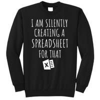 I Am Silently Creating A Spreadsheet For That Office Worker Tall Sweatshirt