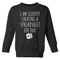 I Am Silently Creating A Spreadsheet For That Office Worker Toddler Sweatshirt