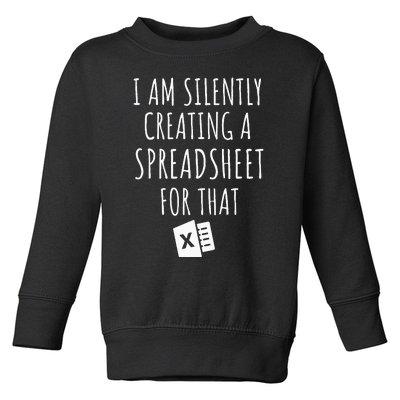 I Am Silently Creating A Spreadsheet For That Office Worker Toddler Sweatshirt