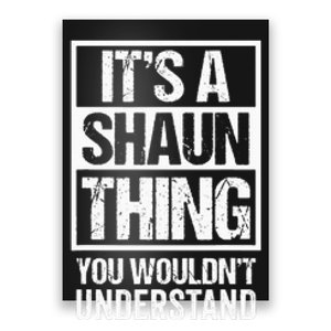 Its A Shaun Thing You Wouldnt Understand First Name Poster