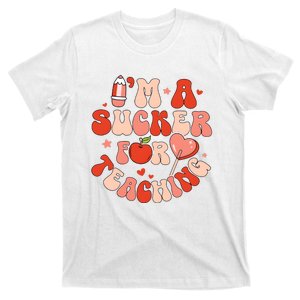 IM A Sucker For Teaching Teacher Valentine T-Shirt