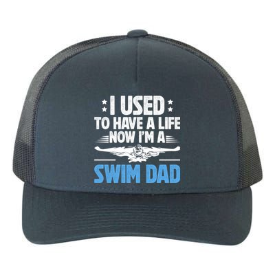 IM A Swim Dad Of A Swimmer Dad Swimming Dad Swim Father Cool Gift Yupoong Adult 5-Panel Trucker Hat