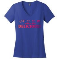 I Ate Some Pie And It Was Delicious Funny Sayings Gift Women's V-Neck T-Shirt