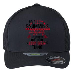 I'm A Swimming Mom We Don't Do That Keep Calm Thing Funny Gift Flexfit Unipanel Trucker Cap