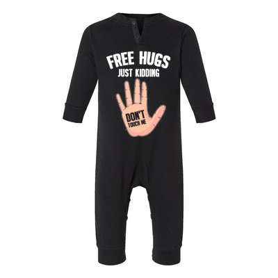 Introvert Anti Social Free Hugs Just Ding Don't Touch Me Gift Infant Fleece One Piece