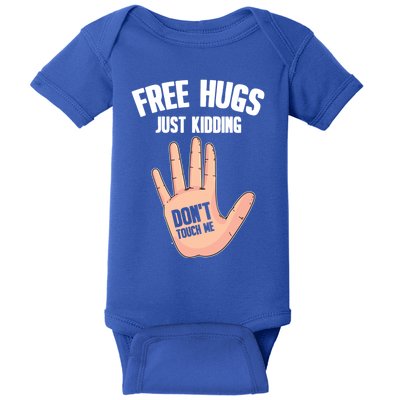 Introvert Anti Social Free Hugs Just Ding Don't Touch Me Gift Baby Bodysuit