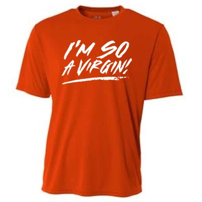 I Am So A Virgin Gift Cooling Performance Crew T-Shirt