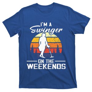 I’M A Swinger On The Weekends T-Shirt