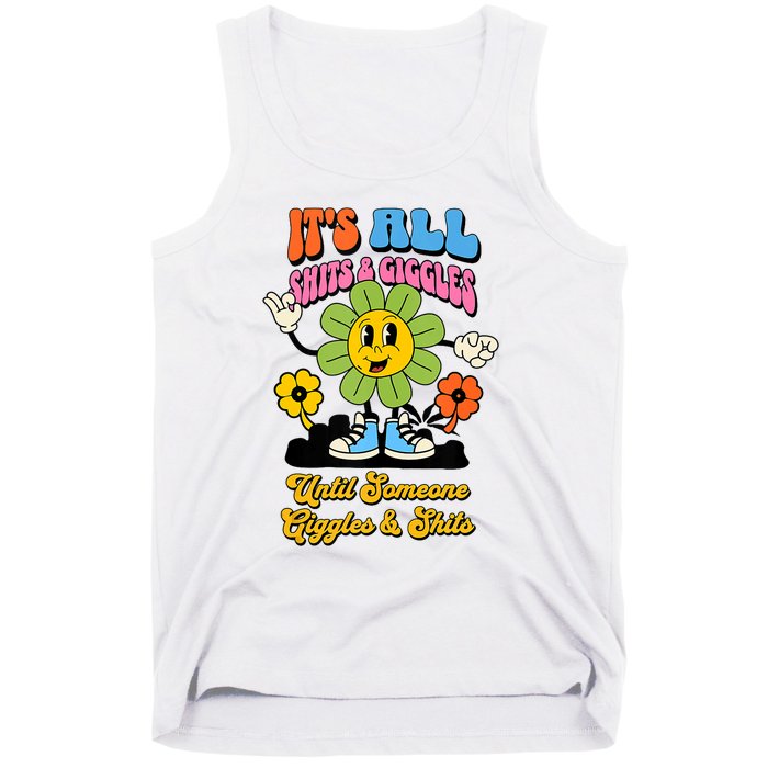 Its All Shits And Giggles Funny Adult Humor Friend Meme Gift Tank Top Tank Top