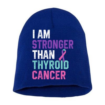 I Am Stronger Than Thyroid Cancer Survivor Awareness Gift Short Acrylic Beanie