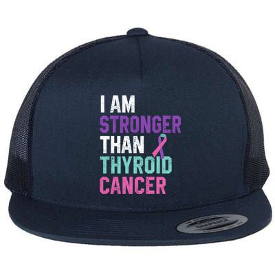 I Am Stronger Than Thyroid Cancer Survivor Awareness Gift Flat Bill Trucker Hat