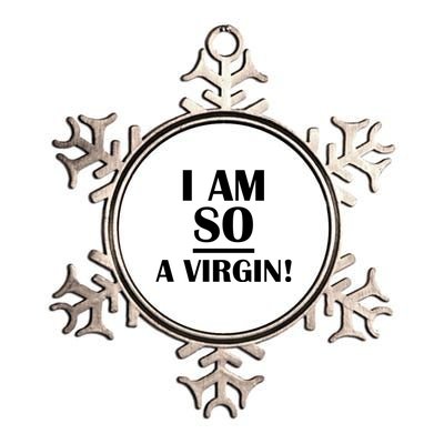 I Am So A Virgin Gift Metallic Star Ornament