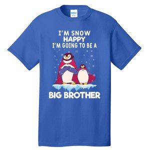 I Am Snow Happy Im Going To Be A Big Brother Pregnancy Cool Gift Tall T-Shirt