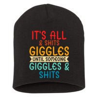 Its All Shits And Giggles Sarcastic Friend Quote Adult Humor Short Acrylic Beanie