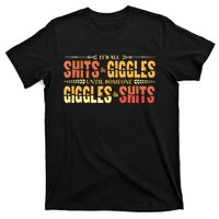 ItS All Shits And Giggles Sarcastic Funny Adult Humor Meme Tank Top T-Shirt