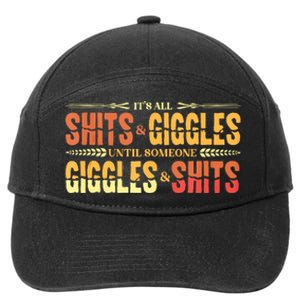 ItS All Shits And Giggles Sarcastic Funny Adult Humor Meme Tank Top 7-Panel Snapback Hat