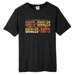 ItS All Shits And Giggles Sarcastic Funny Adult Humor Meme Tank Top Tall Fusion ChromaSoft Performance T-Shirt