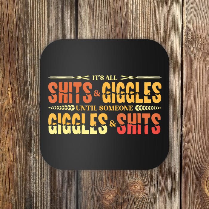 ItS All Shits And Giggles Sarcastic Funny Adult Humor Meme Tank Top Coaster