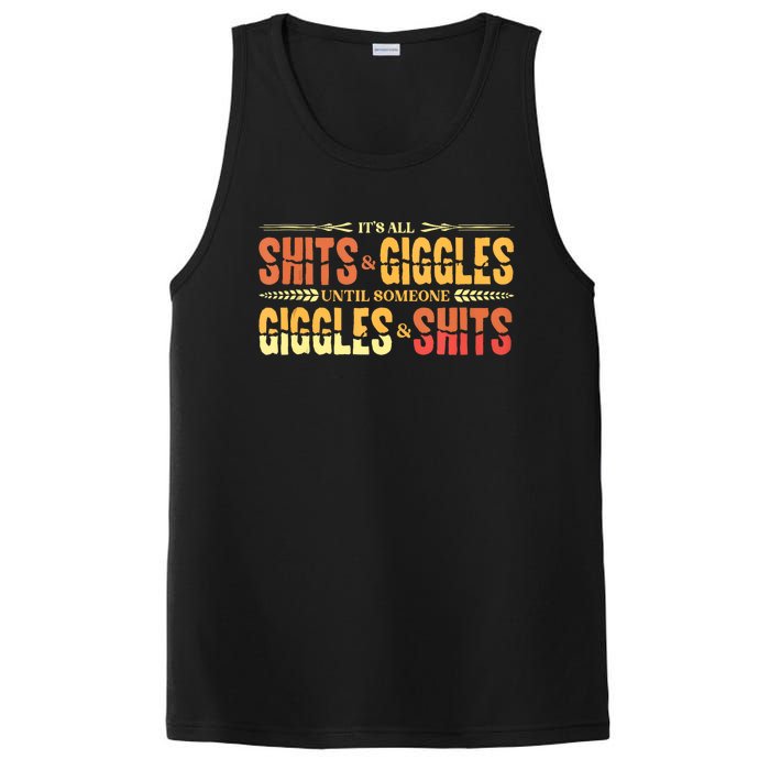 ItS All Shits And Giggles Sarcastic Funny Adult Humor Meme Tank Top PosiCharge Competitor Tank