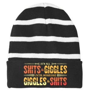 ItS All Shits And Giggles Sarcastic Funny Adult Humor Meme Tank Top Striped Beanie with Solid Band