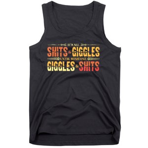 ItS All Shits And Giggles Sarcastic Funny Adult Humor Meme Tank Top Tank Top