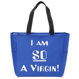 I Am So A Virgin Cool Gift Zip Tote Bag