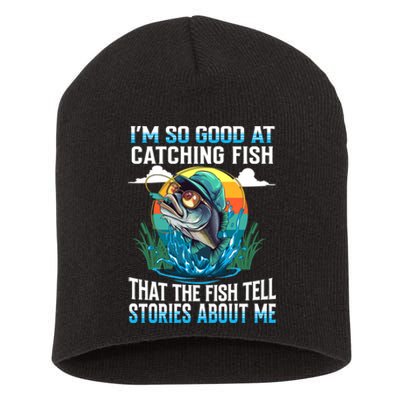 I Am So Good At Catching Fish Legendary Angler Gift Short Acrylic Beanie