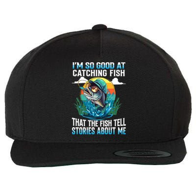 I Am So Good At Catching Fish Legendary Angler Gift Wool Snapback Cap