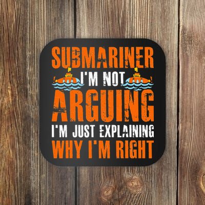 Im A Submariner Lets Just Assume That Im Never Wrong Coaster