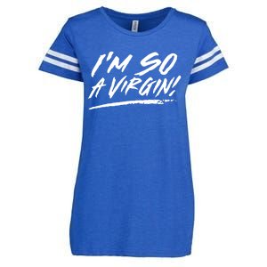 I Am So A Virgin Cute Gift Enza Ladies Jersey Football T-Shirt