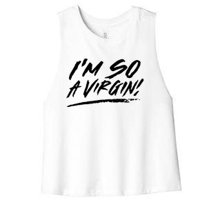 I Am So A Virgin Cute Gift Women's Racerback Cropped Tank