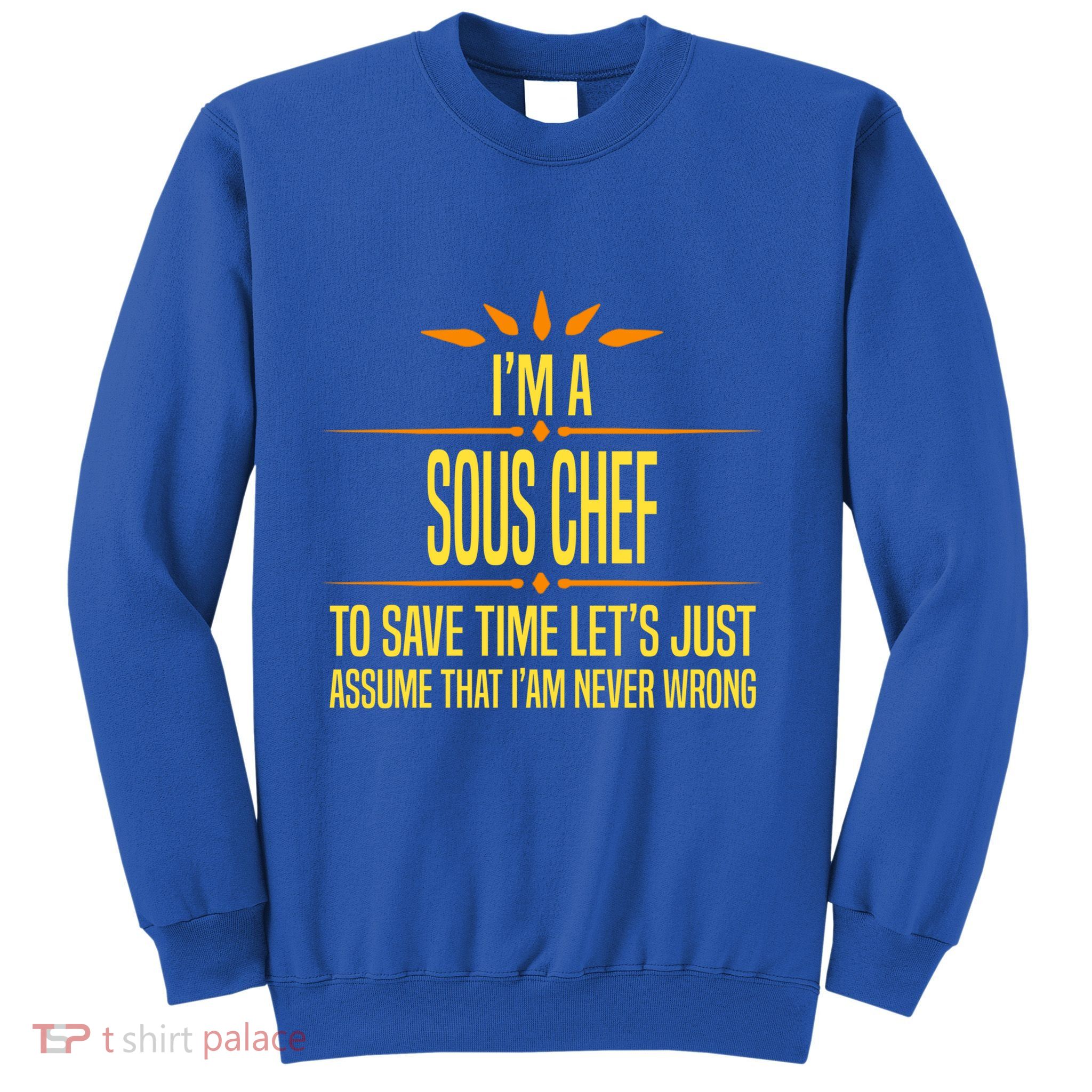Im A Sous Chef Gift Sweatshirt