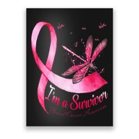 IM A Survivor Dragonfly Breast Cancer Awareness Poster
