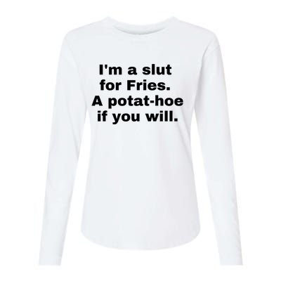 Im A Slut For Fries A Potathoe If You Will Womens Cotton Relaxed Long Sleeve T-Shirt