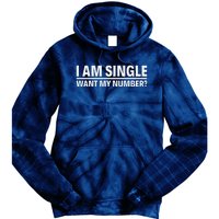 I Am Single Want My Number Tie Dye Hoodie