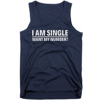 I Am Single Want My Number Tank Top