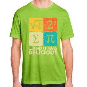 I Ate Some Pie And It Was Delicious Funny Pi Day Math Gifts Adult ChromaSoft Performance T-Shirt