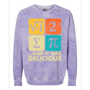 I Ate Some Pie And It Was Delicious Funny Pi Day Math Gifts Colorblast Crewneck Sweatshirt