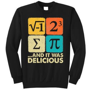 I Ate Some Pie And It Was Delicious Funny Pi Day Math Gifts Sweatshirt