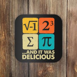 I Ate Some Pie And It Was Delicious Funny Pi Day Math Gifts Coaster