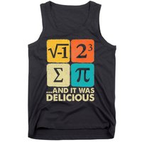 I Ate Some Pie And It Was Delicious Funny Pi Day Math Gifts Tank Top