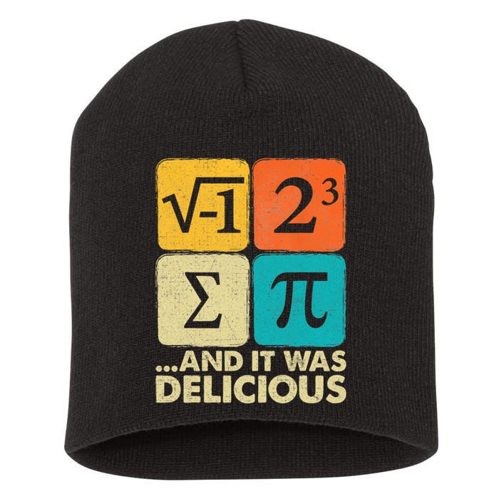 I Ate Some Pie And It Was Delicious Funny Pi Day Math Gifts Short Acrylic Beanie