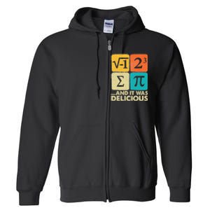 I Ate Some Pie And It Was Delicious Funny Pi Day Math Gifts Full Zip Hoodie