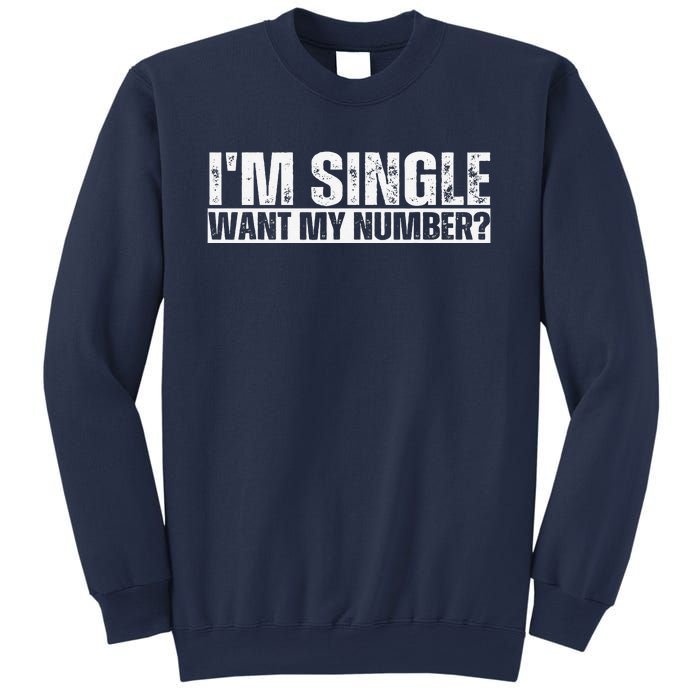 I Am Single Want My Number Vintage Sweatshirt