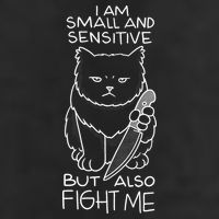 I Am Small And Sensitive But Also Fight Me Funny Cat 25L Jumbo Tote