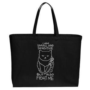 I Am Small And Sensitive But Also Fight Me Funny Cat Cotton Canvas Jumbo Tote