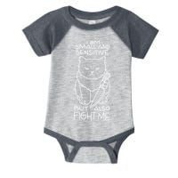 I Am Small And Sensitive But Also Fight Me Funny Cat Infant Baby Jersey Bodysuit